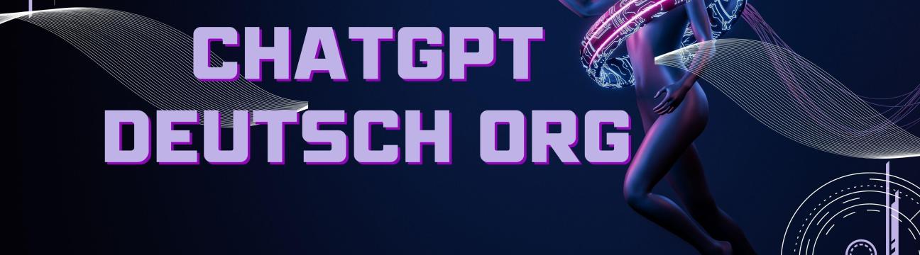 Deutsch Org ChatGPT